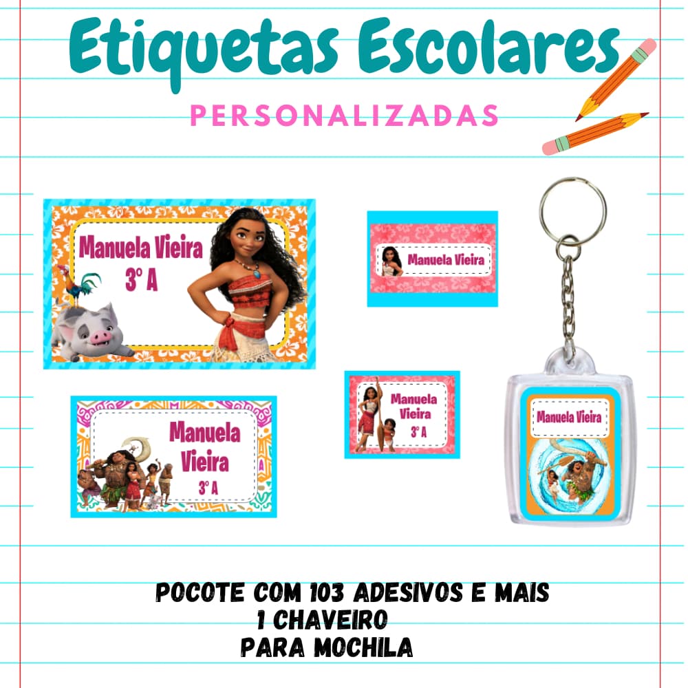 KIT ESCOLAR ETIQUETA PERSONALIZADA MOANA -KIT 103 etiquetas 1 chaveiro identificador de mochila/KIT ETIQUETA ESCOLAR