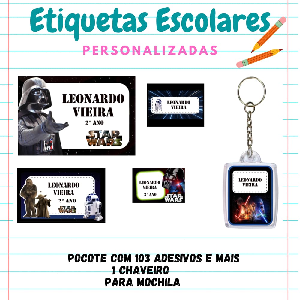 KIT ESCOLAR ETIQUETA PERSONALIZADA STAR WARS -KIT 103 etiquetas 1 chaveiro identificador de mochila/KIT ETIQUETA ESCOLAR