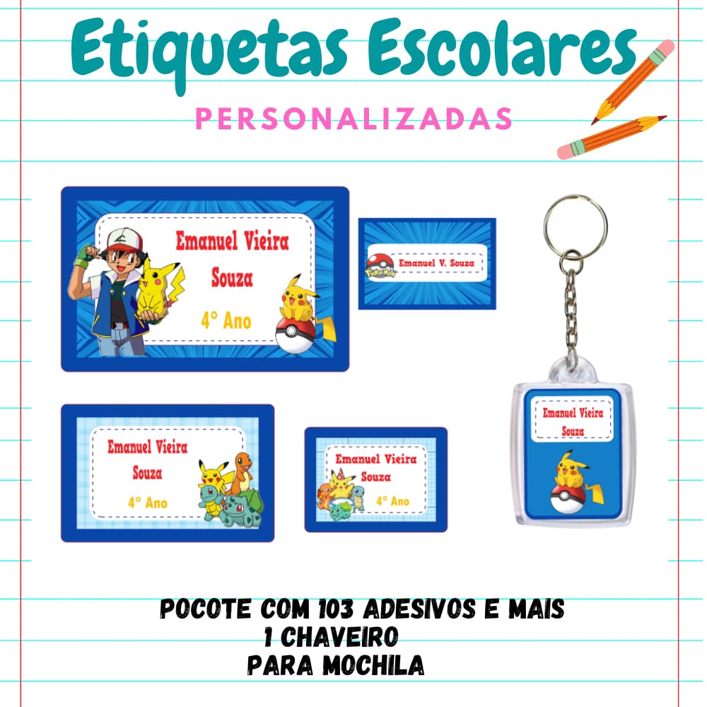 KIT ESCOLAR ETIQUETA PERSONALIZADA POKEMON -KIT 103 etiquetas 1 chaveiro identificador de mochila/KIT ETIQUETA ESCOLAR