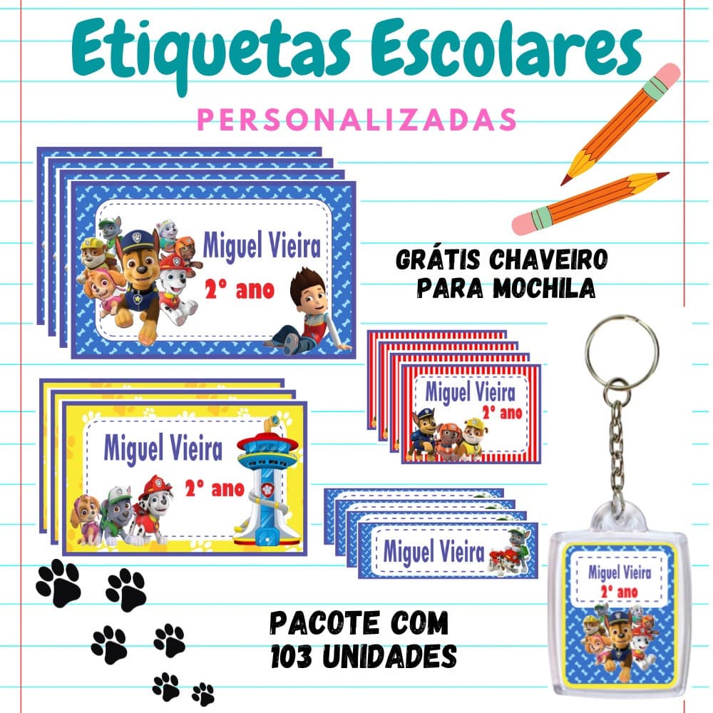 KIT ESCOLAR ETIQUETA PERSONALIZADA PATRULHA CANINA-KIT 103 etiquetas 1 chaveiro identificador/KIT ETIQUETA ESCOLAR