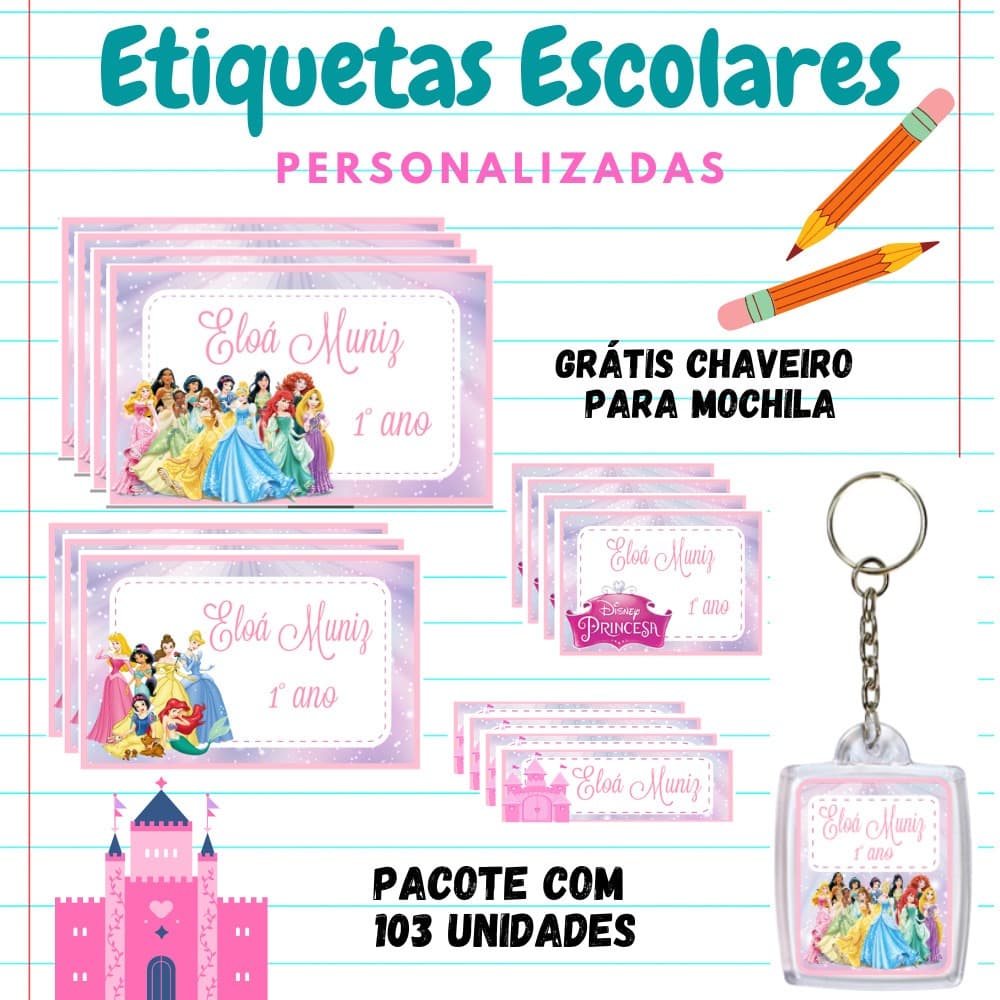 KIT ESCOLAR ETIQUETA PERSONALIZADA PRINCESAS-KIT 103 etiquetas 1 chaveiro identificador de mochila/KIT ETIQUETA ESCOLAR