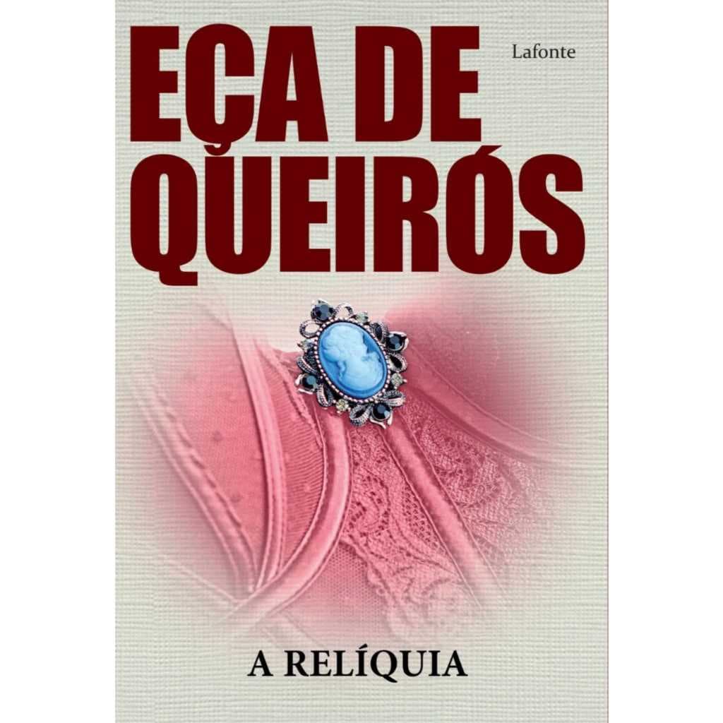 Livro: A Relíquia - Eça de Queirós - Literatura, Romance