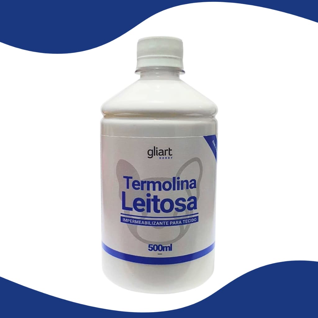 Termolina Leitosa Impermeabilizante Artesanato Gliart 500ml Para Tecido Proteção Ao Impermeabilizar