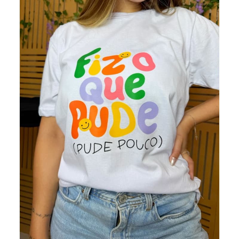 Camiseta Feminina Branca Estampa Frase Divertida Fiz o Que Pude Pude Pouco Engraçada Blusa Casual Confortável Algodão