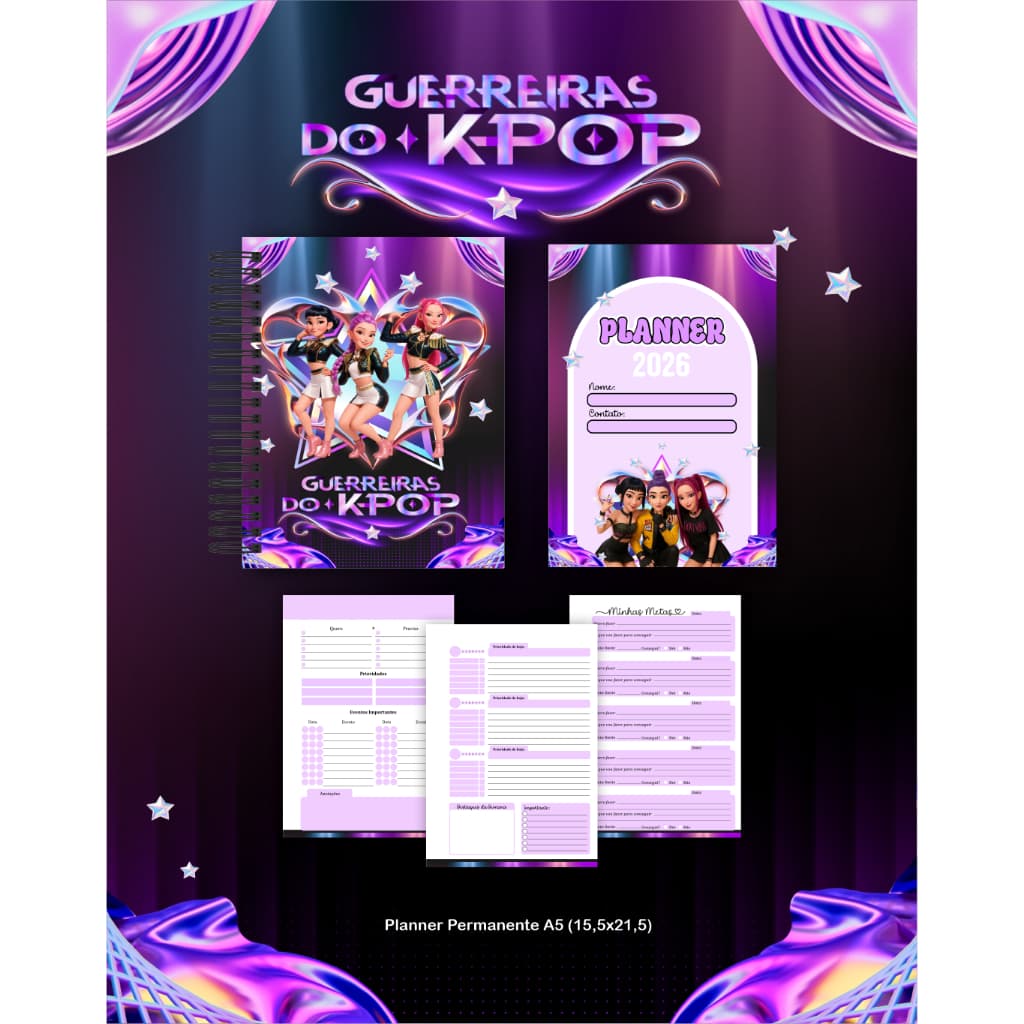 PLANNER PERMANENTE – GUERREIRAS K-POP | PERSONALIZADO - Volta as aulas 2026