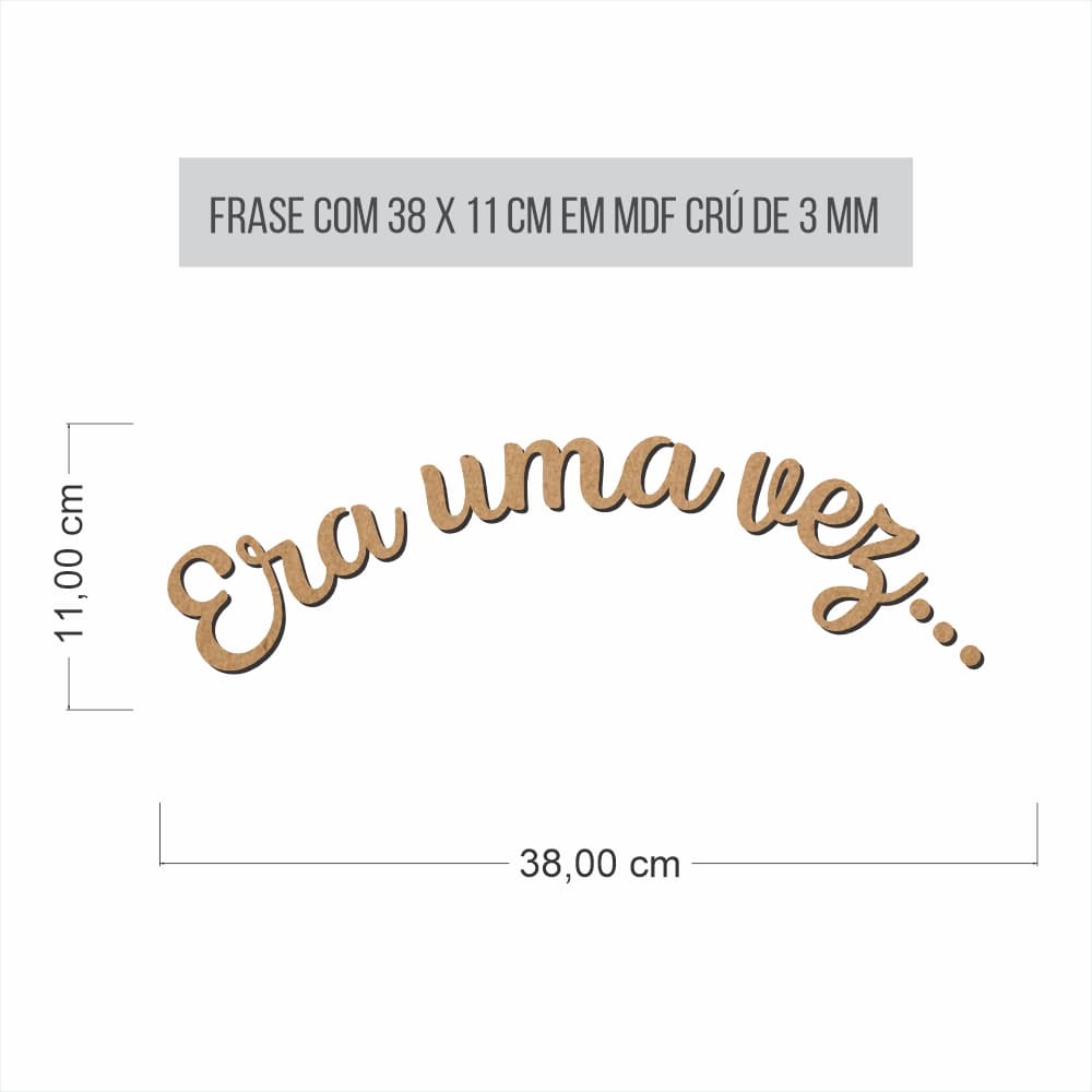 Letreiro ERA UMA VEZ em Mdf 3mm para compor com arco romano