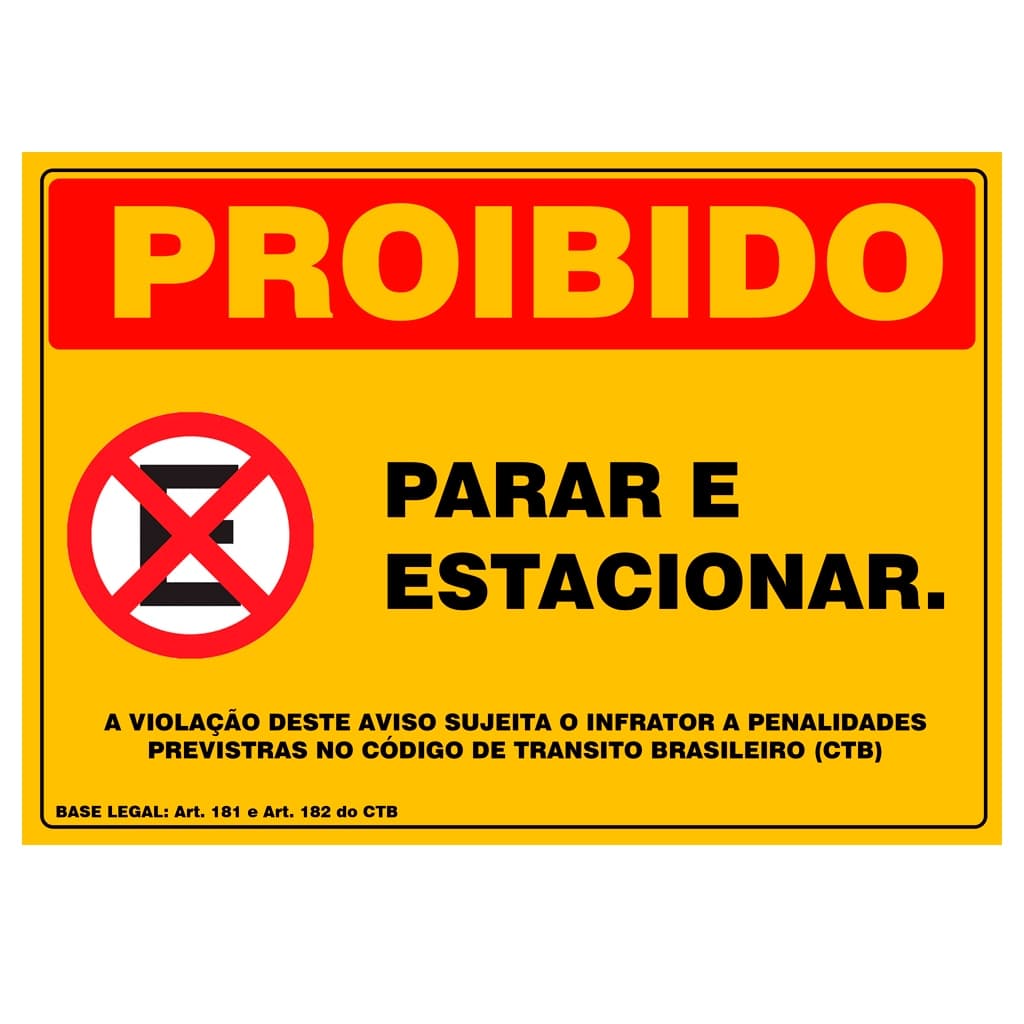 Placa Proibido Parar e Estacionar em PVC – Sinalização Clara, Resistente e Profissional