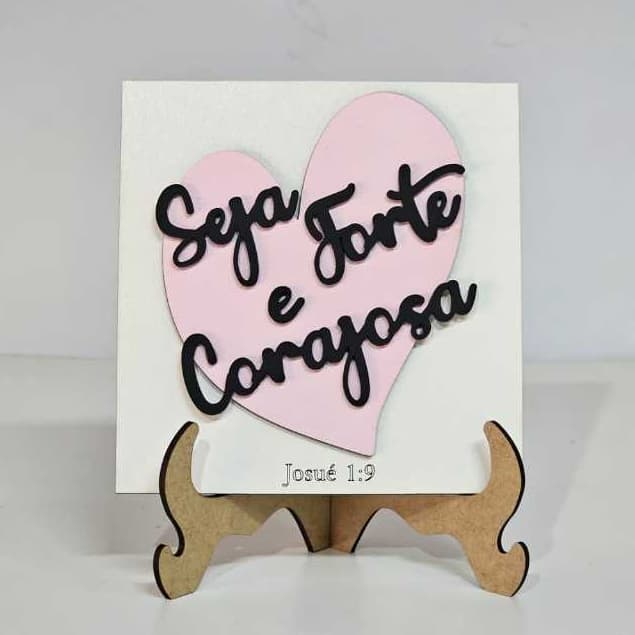 Quadrinho decorativo "Seja forte e corajosa" em MDF