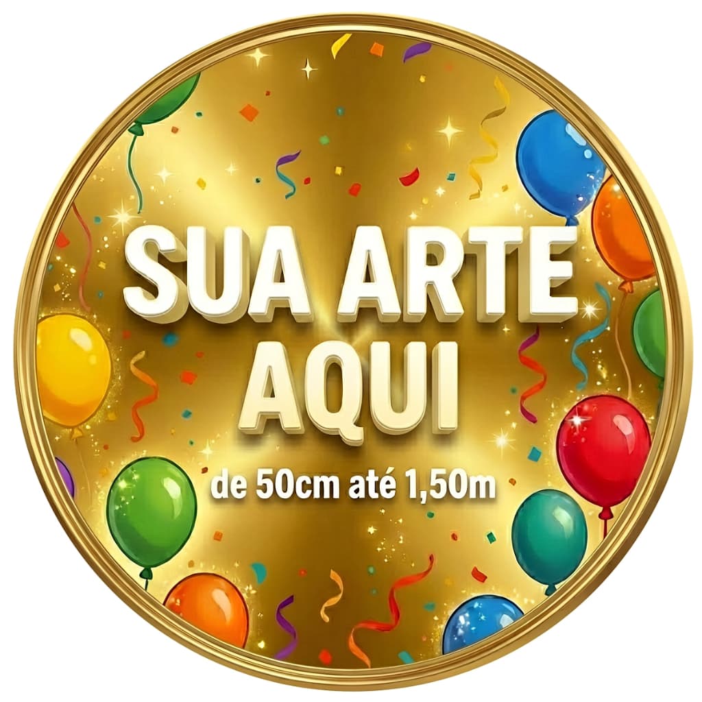 Painel de Festa Redondo "Fazemos a sua Arte" Tamanho de 50cm até 1,50m