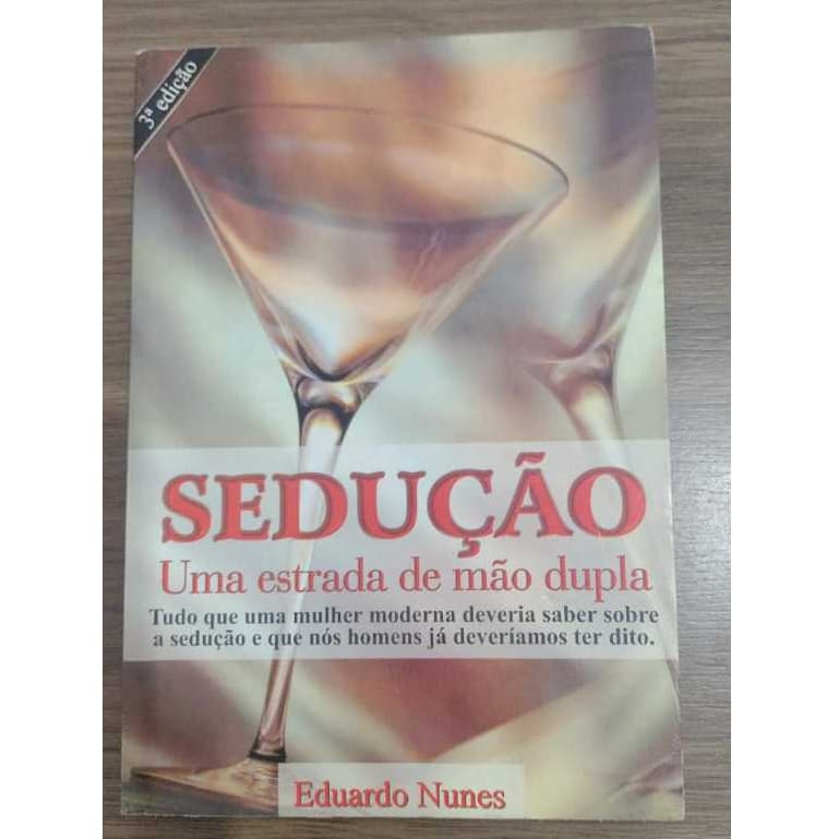 Sedução uma estrada de mão dupla- livro capa de comum- Eduardo nunes