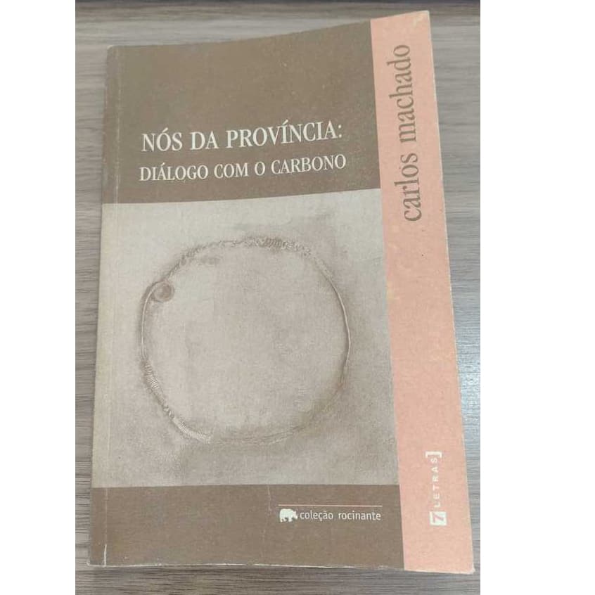 Nós da província diálogo com o carbono- livro de capa comum- Autor Carlos Machado