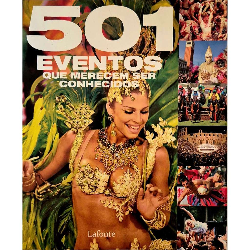 Livro: 501 Eventos que Merecem ser Conhecidos - Viagens, Festas, Cultura