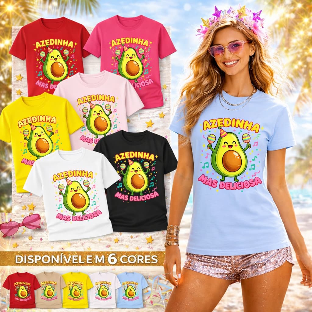 Camiseta Básica 100% Algodão Blusa Carnaval Azedinha Mas Deliciosa Lançamento 2026 Envio Imediato