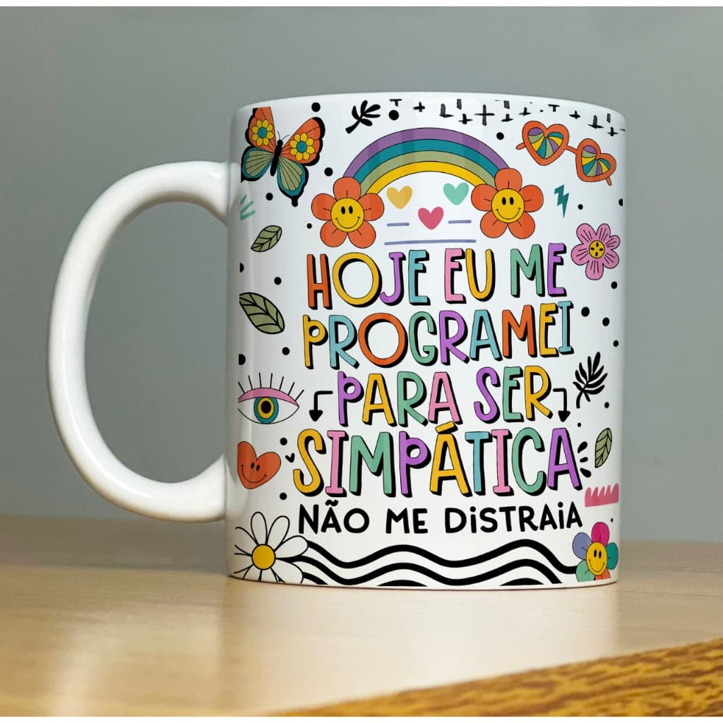 Caneca Hoje me programei simpática Good Vibes 1-Xícara com Frases Divertidas  engraçadas Porcelana