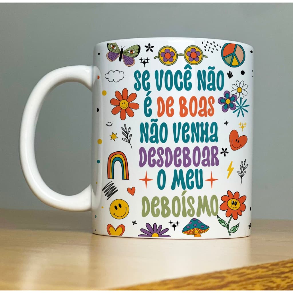 Caneca SE VOCÊ NÃO É DE BOAS Good Vibes 1-Xícara com Frases Divertidas  engraçadas Porcelana