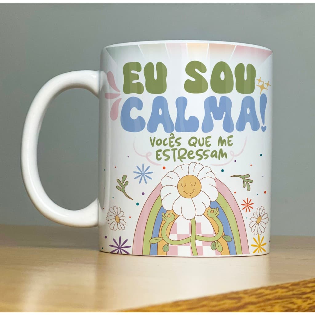 Caneca EU SOU CALMA Good Vibes 1-Xícara com Frases Divertidas  engraçadas Porcelana