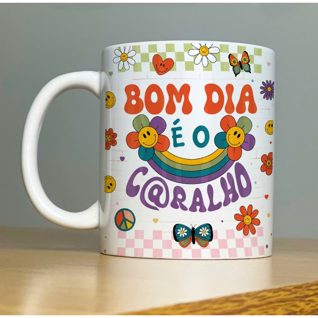Caneca BOM DIA É O CAR4I0 Good Vibes 1-Xícara com Frases Divertidas  engraçadas Porcelana