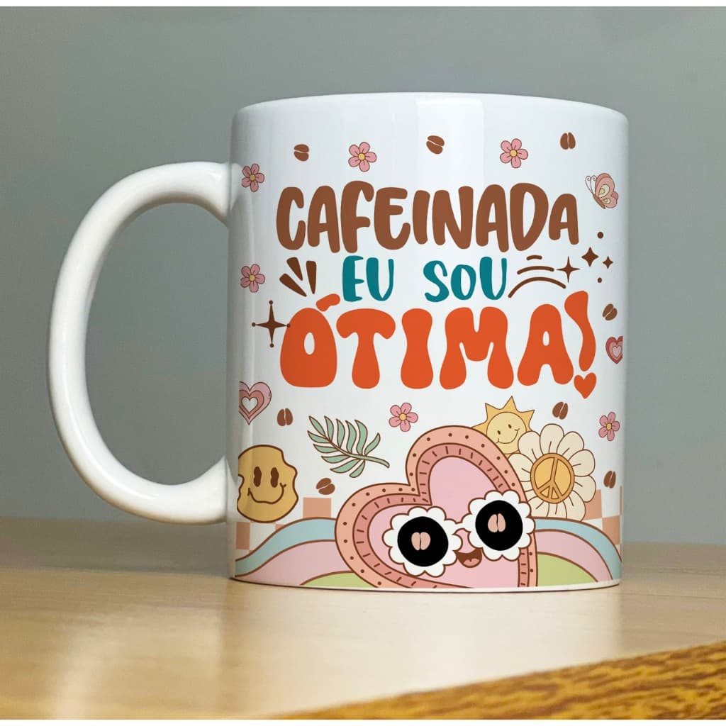 Caneca CAFEINADA EU SOU ÓTIMA Good Vibes 1-Xícara com Frases Divertidas  engraçadas Porcelana