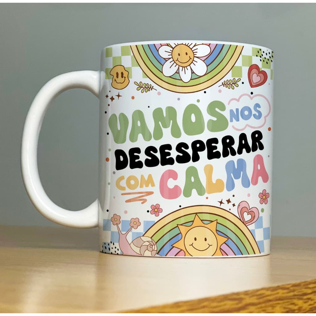 Caneca VAMOS NOS DESESPERAR COM CALMA Good Vibes 1-Xícara com Frases Divertidas engraçadas Porcelana