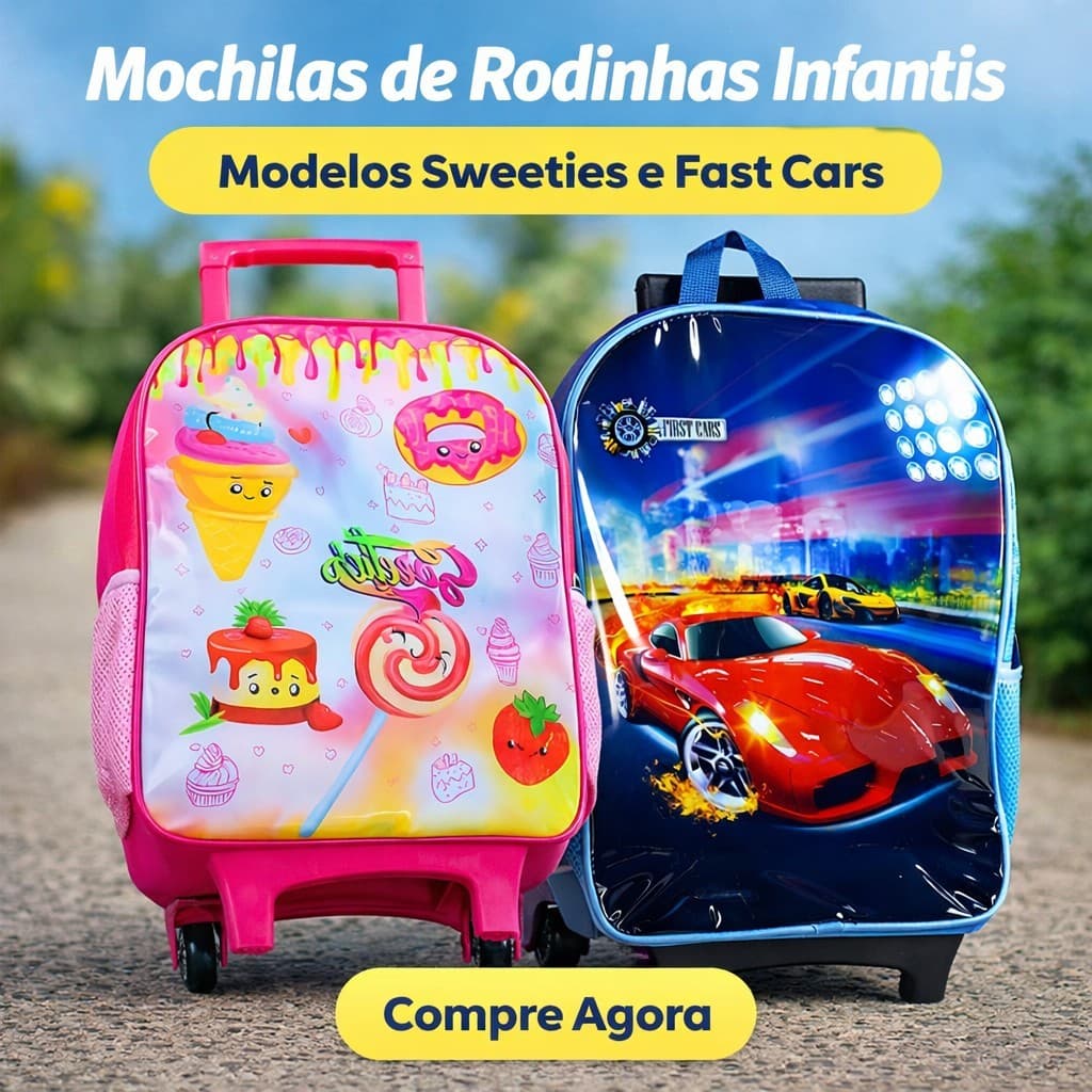 Mochila Escolar Infantil Rodinhas Estampas Veiculos e Sweeties. Escola, volta ás aulas. Menino e Menina