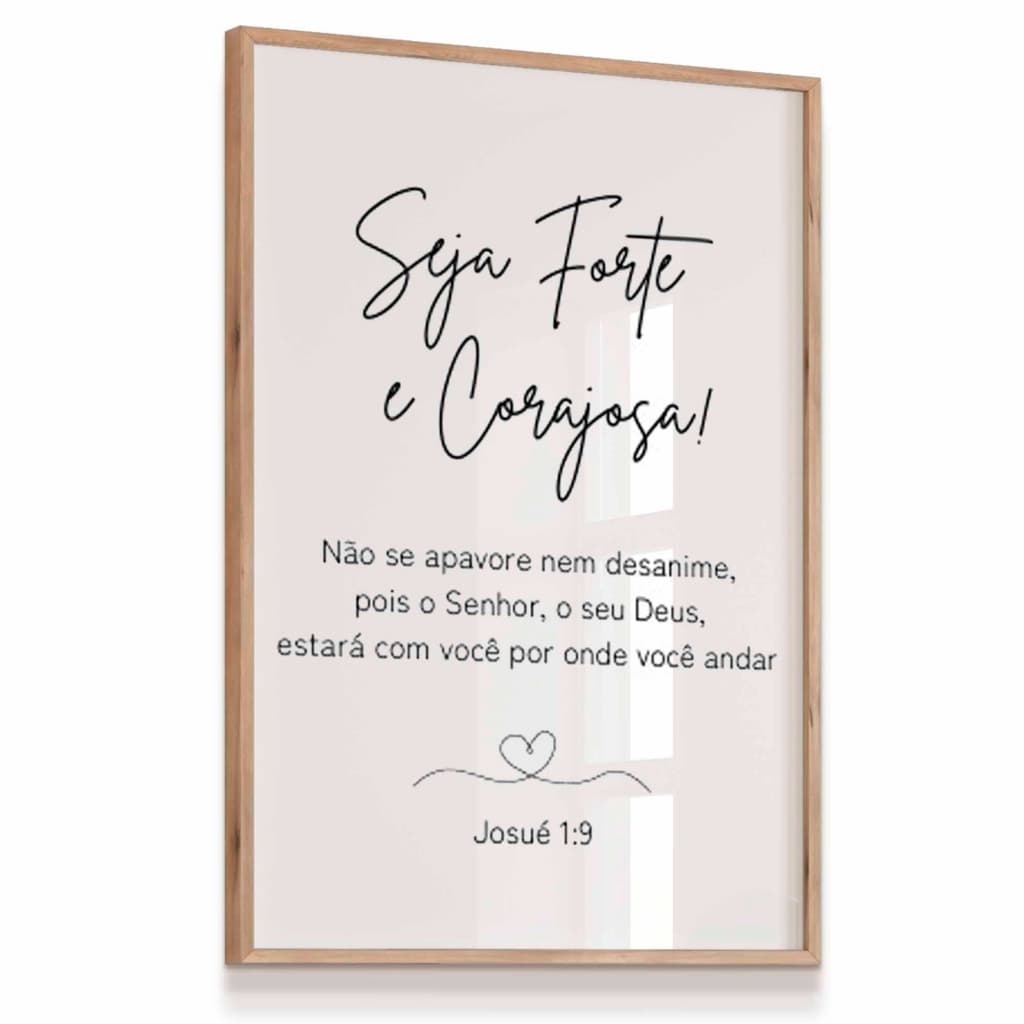Quadro Decorativo Frase Versículo Josué Seja Forte E Corajosa Vidro 23x33