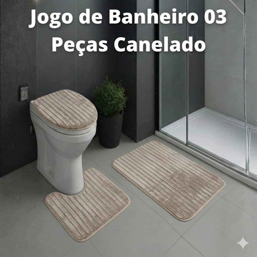 Kit Jogo Banheiro 03 Peças Canelado Antiderrapante Felpudo com Relevo Varias Cores