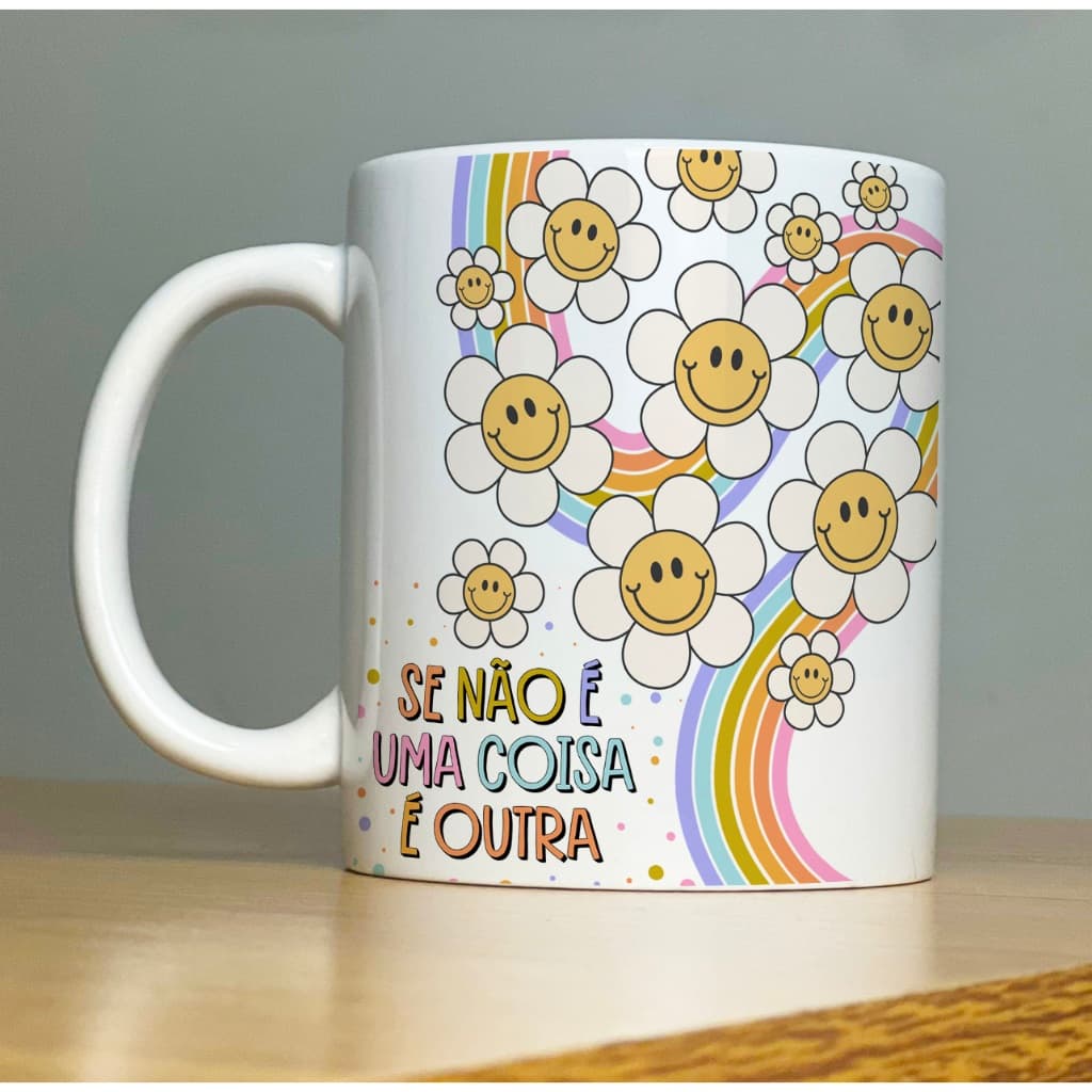 Caneca SE NÃO É UMA COISA É OUTRA Good Vibes 2-Xícara com Frases Divertidas  engraçadas Porcelana
