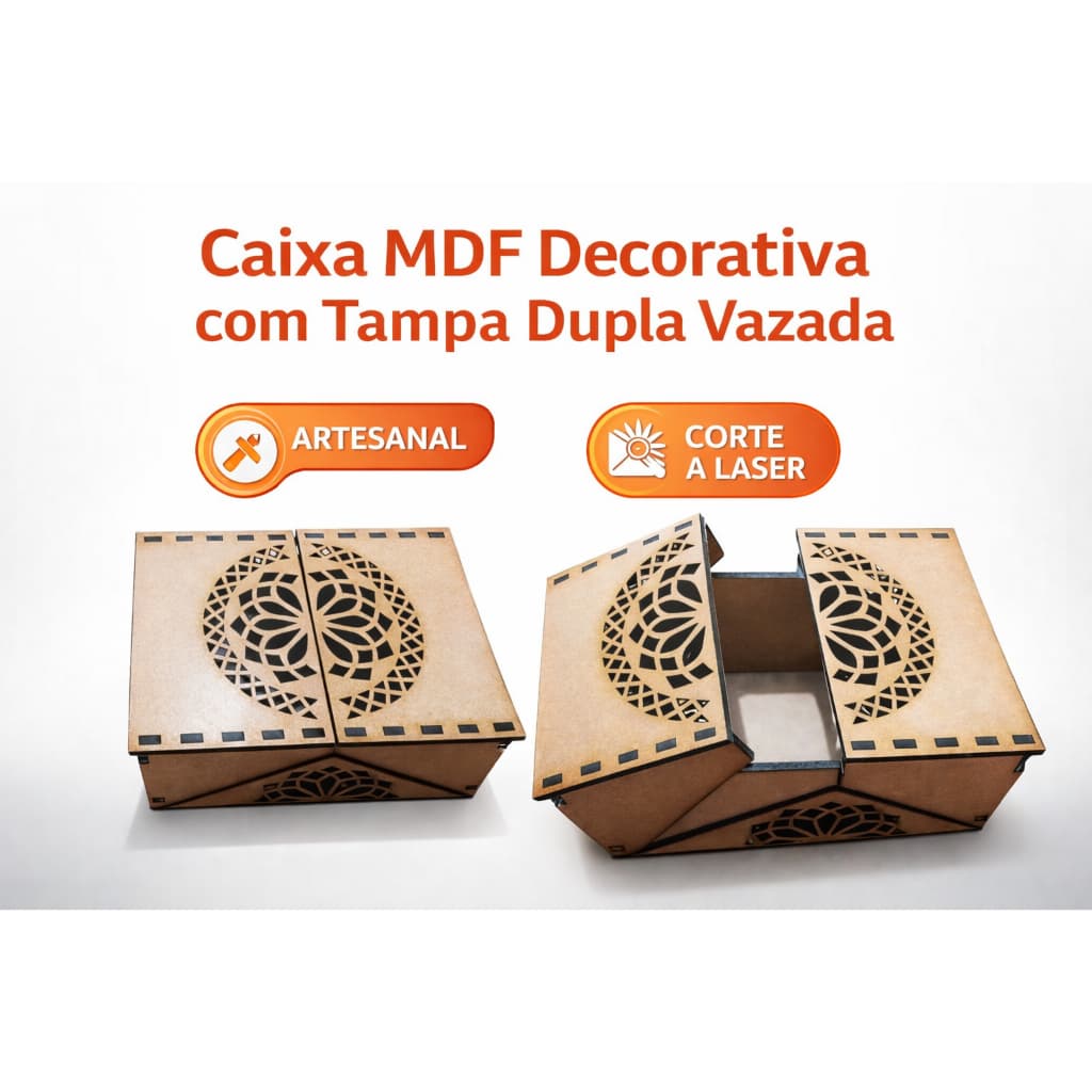 Caixa em MDF 3mm Decorativa com Tampa Dupla Vazada | Corte a Laser | Porta Objetos Artesanal