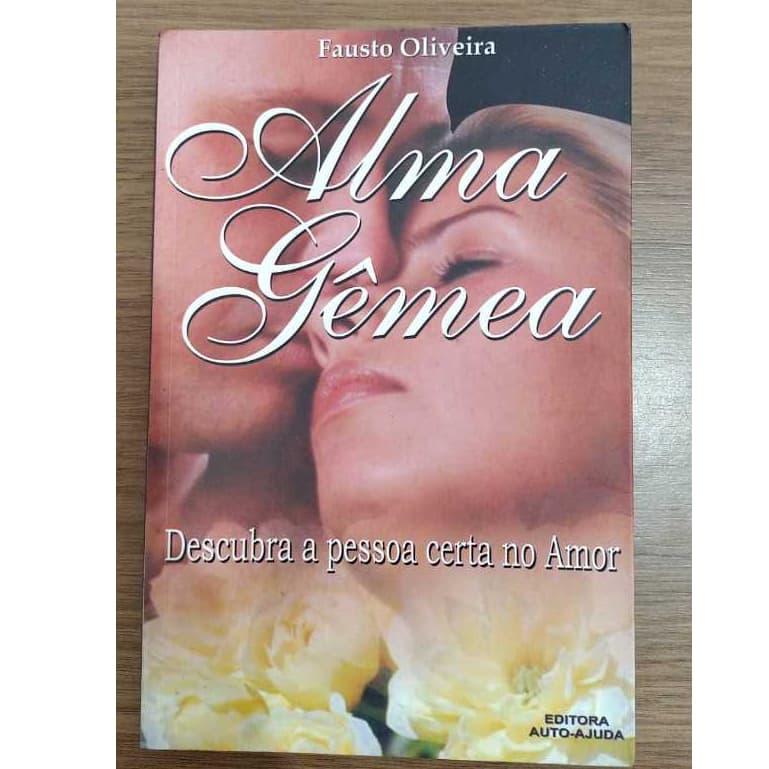 Alma gêmea - Livro de capa comum - Autor Fausto oliveira