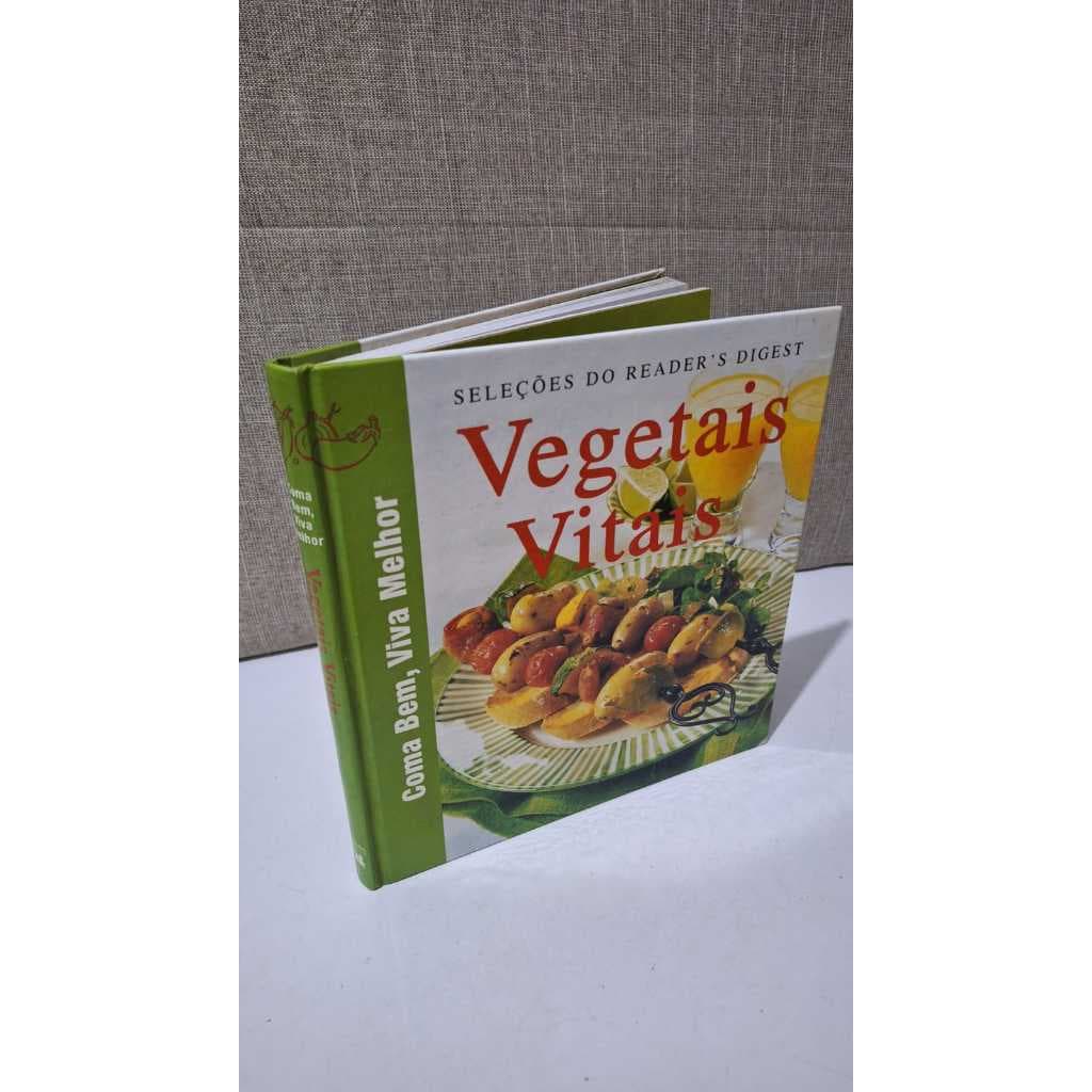 Vegetais Vitais Coma bem viva melhor Surpreenda-se com os Vegetais Refeições Receitas