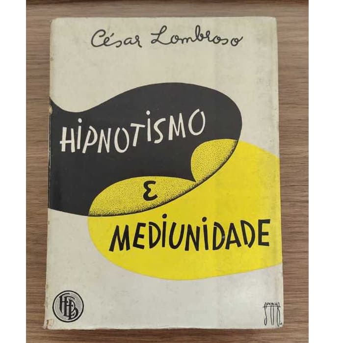 Hipnotismo e mediunidade - Livro de capa comum - Autor César lombroso
