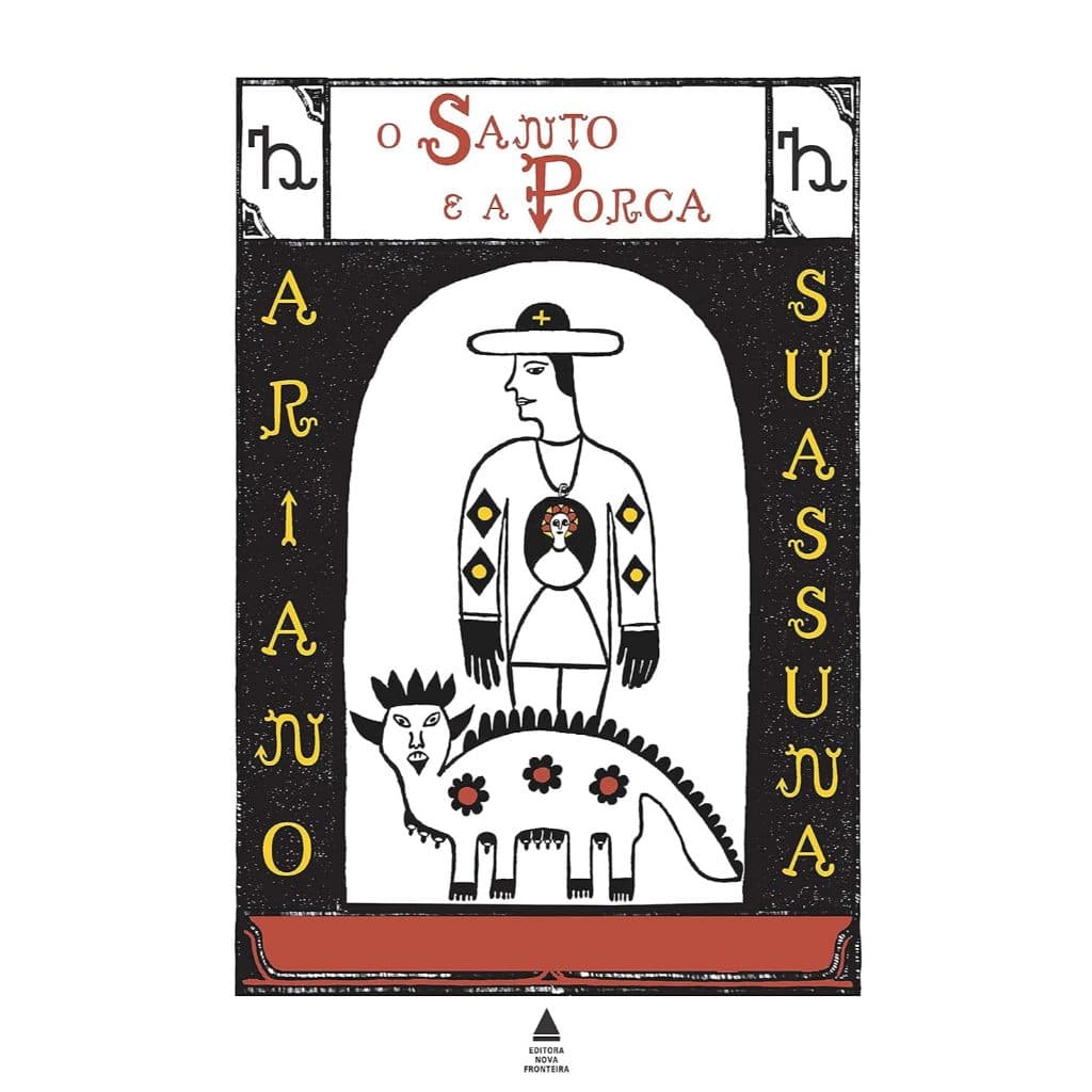 Livro: O santo e a porca - Autor: Ariano Suassuna - Editora Nova Fronteira