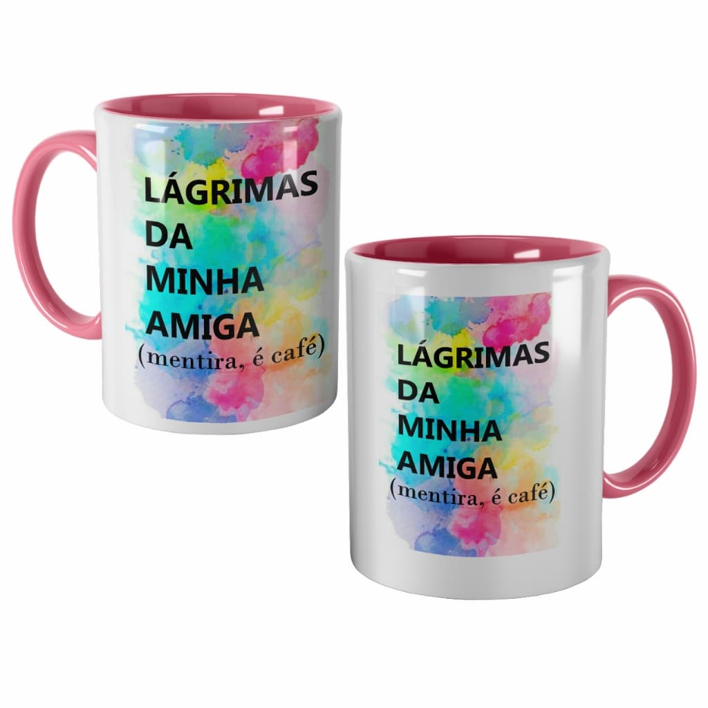 Caneca Rosa Lágrimas da Minha Amiga, Mentira é Café