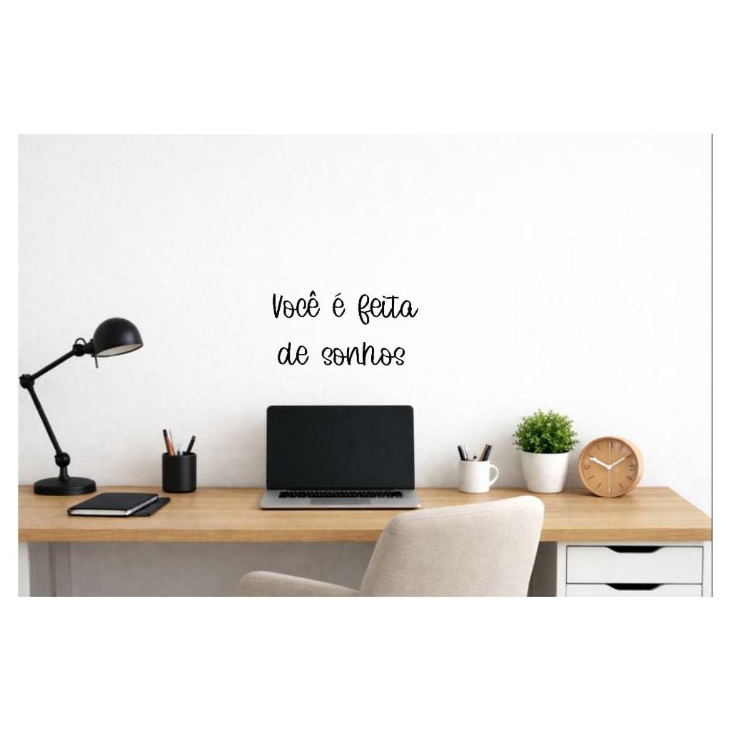 Adesivo de Parede Frase VOCÊ É FEITA DE SONHOS Decorativo