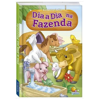 Dia a Dia na Fazenda | Livro Infantil Ilustrado | Todolivro