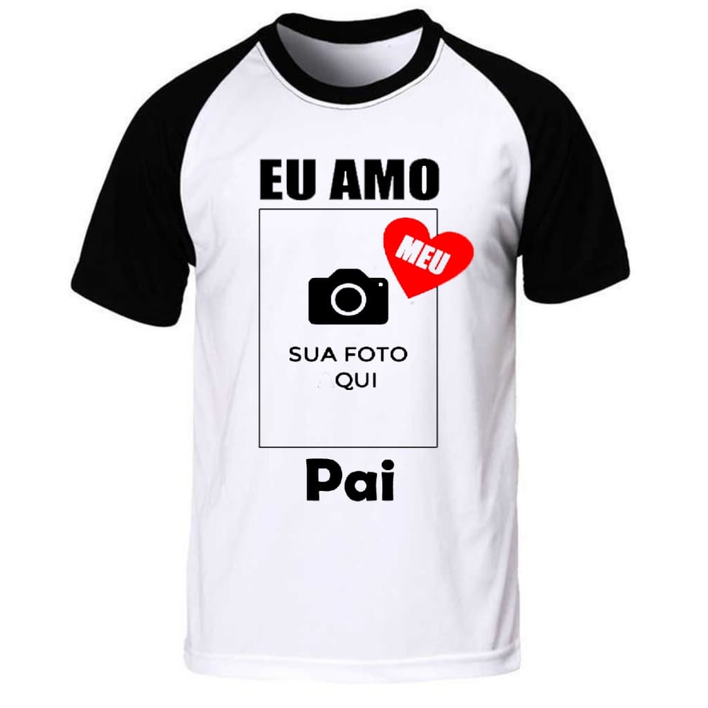 Camiseta eu amo meu pai foto personalizado presente dia dos pais sua foto tshirt blusa