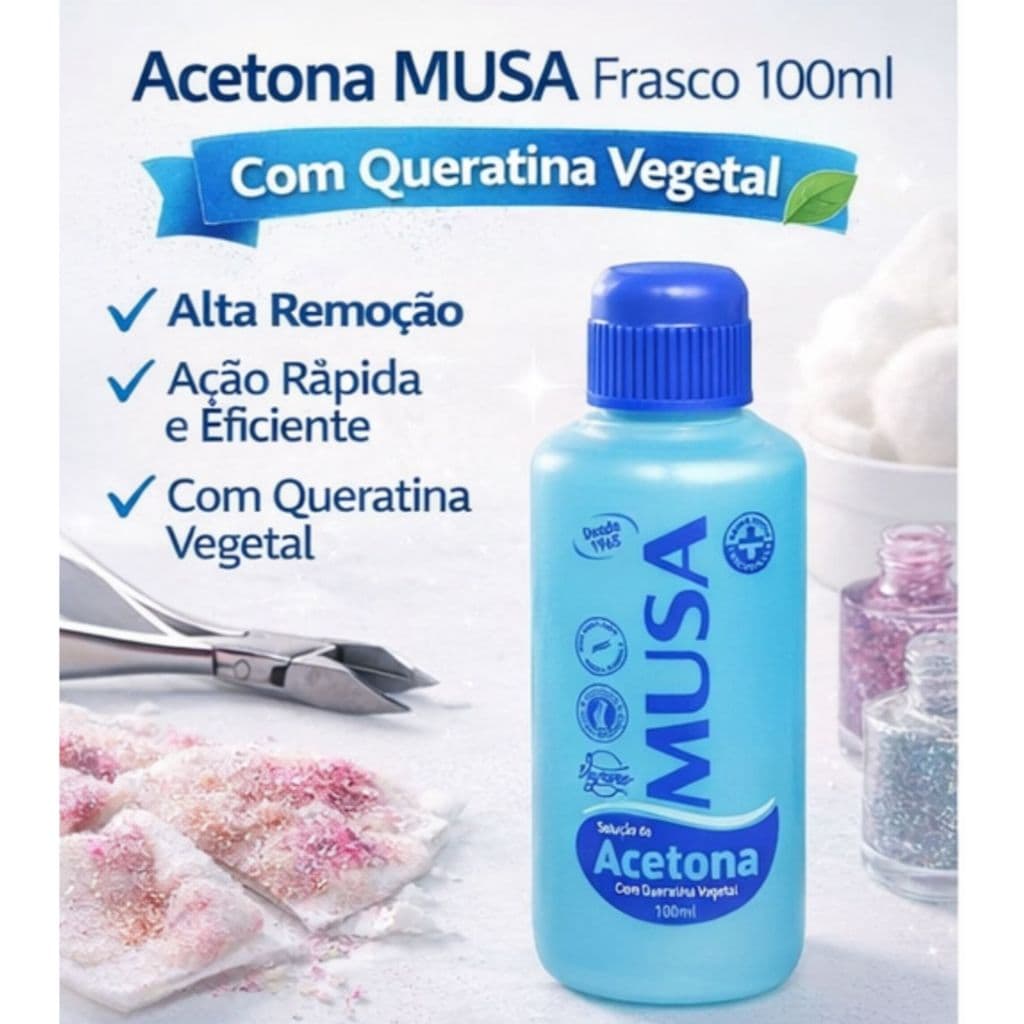 Acetona MUSA 100ml – Alto Poder de Remoção com Queratina Vegetal