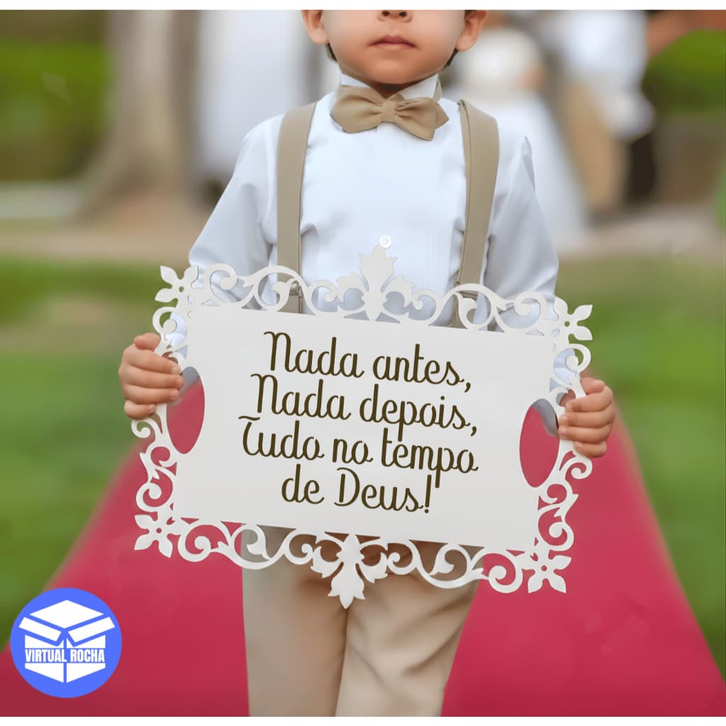 Placa de Entrada Casamento Nada Antes Nada Depois Entrada Noiva Pajem Daminha Festa Comemoração Decoração Cerimonia MDF