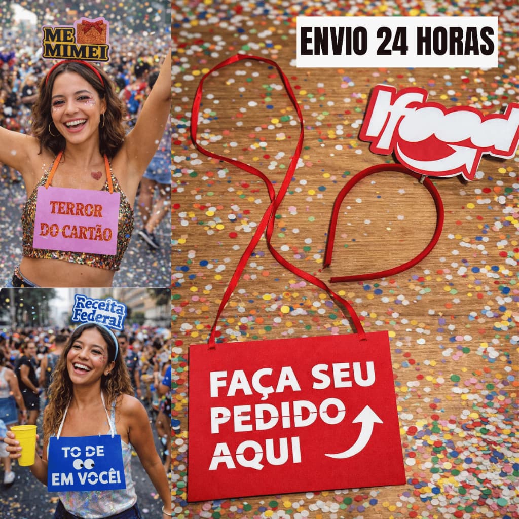 Kit Plaquinha Carnaval Frases + Tiara Ifood/Receita Federal/Me Mimei Festa Fantasia