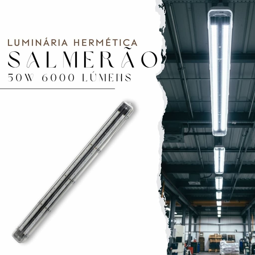Luminária Hermética Salmerão 50w 6000lm IP66 Facilidade na Troca do Driver Trazendo Economia