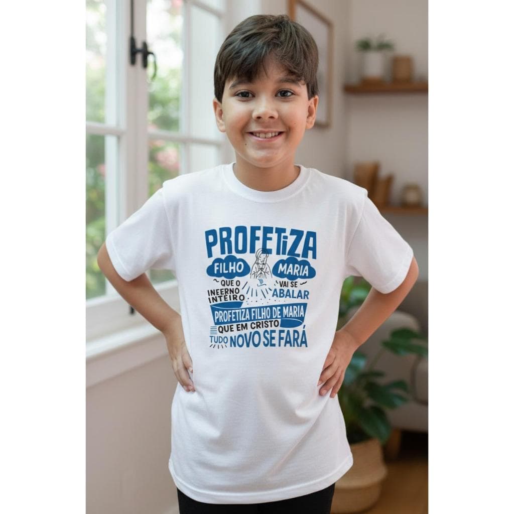 Camiseta infantil "Profetiza filho de Maria"