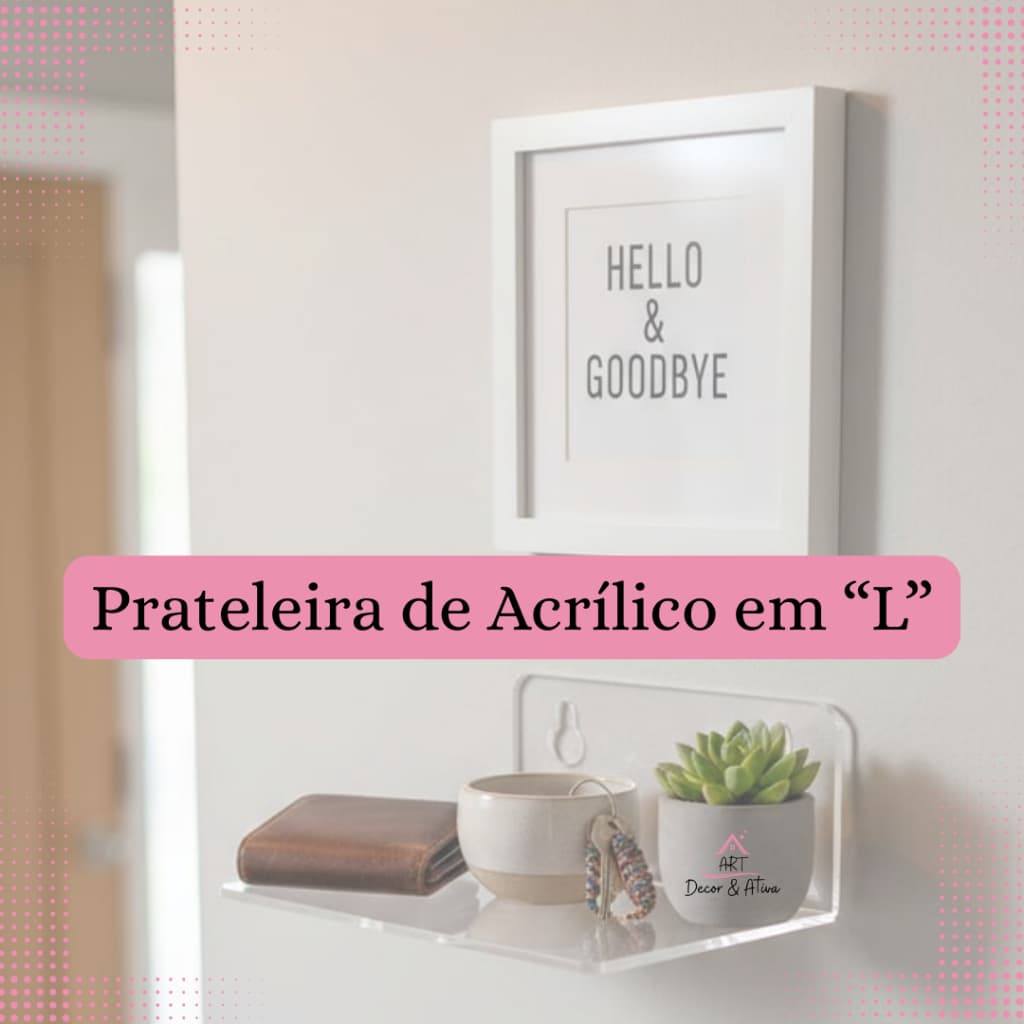 Prateleira de Acrílico - Modelo L