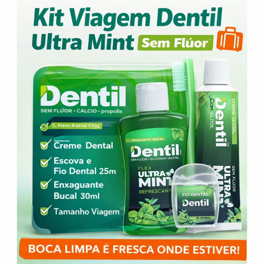 Kit Viagem Dentil Creme Dental 30g + Escova + Fio Dental 25m + Enxaguante Bucal 30ml