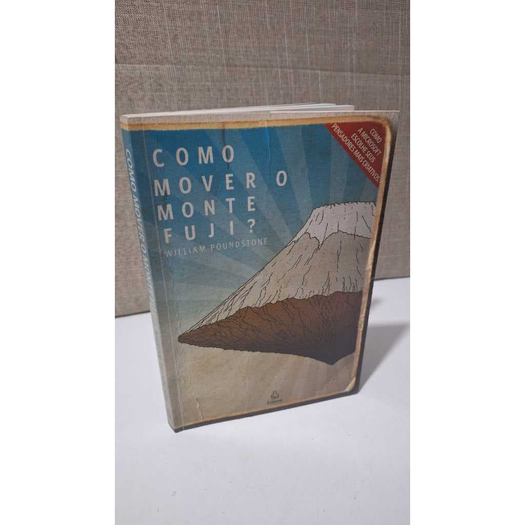 Como Mover o Monte Fuji William Poundstone Ascensão e queda controversa dos testes de QI na seleção