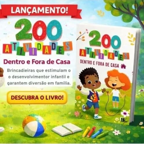 200 Atividades dentro e fora de casa