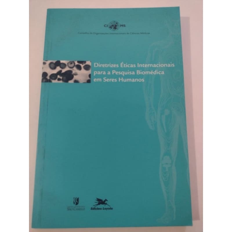 Livro: Diretrizes Éticas Internacionais Para a Pesquisa Biomédica - Dr. James Gallagher