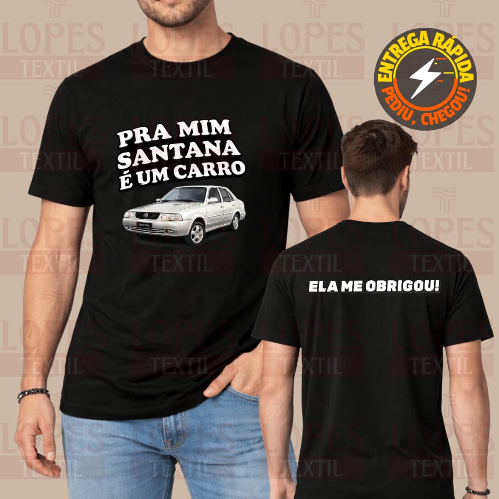 Camisa Camiseta Pra Mim Santana é Carro Luan Santana Show Esposo Namorado Luanete Meme Engraçado