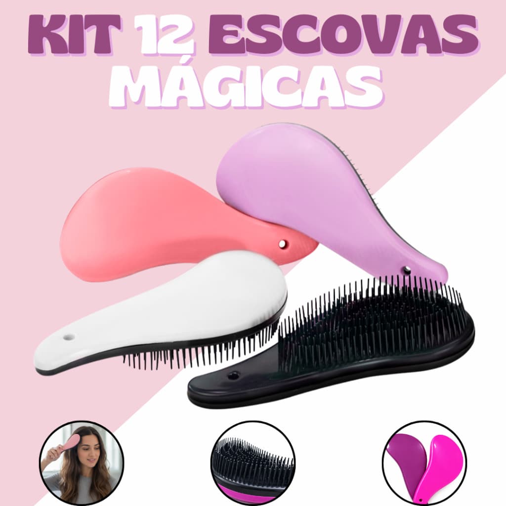 Kit 12 Escovas Mágicas pra Cabelo - Anti Frizz - Para desembaraçar Cabelo
