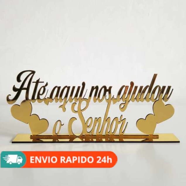 Placa Decorativa Mesa Frase Bíblica "Até Aqui nos Ajudou o Senhor" MDF - Dourado, Prata ou Cru