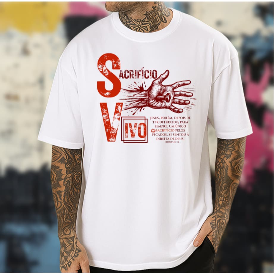 Camiseta Gospel Sacrifício Vivo Hebreus 10 Cristã Evangélica Unissex